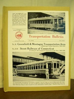 Immagine del venditore per GREENFIELD & MONTAGUE TRANSPORTATION AREA; STREET RAILWAYS OF CONNECTICUT: TRANSPORTATION BULLETINS No. 60, 61, 62, 1959-1960 venduto da Robert Gavora, Fine & Rare Books, ABAA