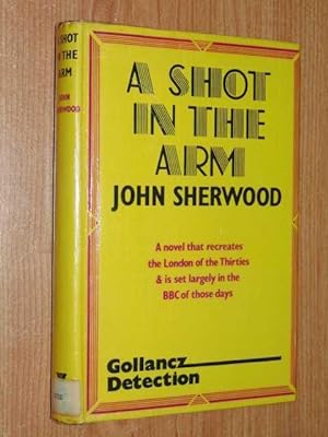 Image du vendeur pour A Shot In The Arm mis en vente par Serendipitous Ink