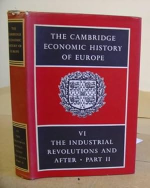 Imagen del vendedor de The Cambridge Economic History Of Europe Volume VI - The Industrial Revolutions And After : Incomes, Population And Technological Change Part II. a la venta por Eastleach Books