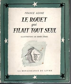 Immagine del venditore per Le rouet qui filait tout seul venduto da L'ivre d'Histoires
