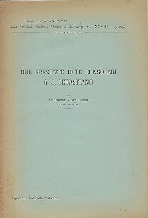 Image du vendeur pour Due presunte date consolari a S.Sebastiano mis en vente par Librairie Archaion