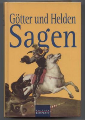 Götter- und Heldensagen.