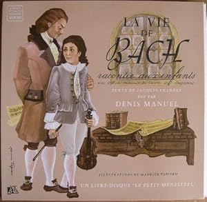 Image du vendeur pour La vie de Bach raconte aux enfants. mis en vente par Librairie les mains dans les poches