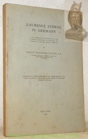 Seller image for Laurence Sterne in Germany. A contribution to the study of the literary relations of England and Germany in the eighteenth century. Diss. for sale by Bouquinerie du Varis