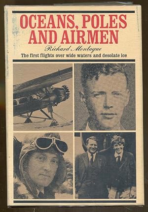 Image du vendeur pour Oceans, Poles and Airmen: The First Flights Over Wide Waters and Desolate Ice mis en vente par Dearly Departed Books