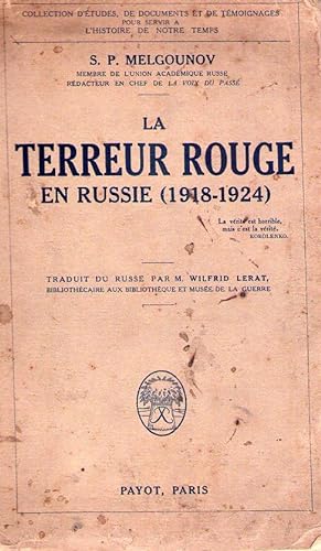 LA TERREUR ROUGE EN RUSSIE. 1918 - 1924. Traduit du russe par M. Wilfrid Lerat