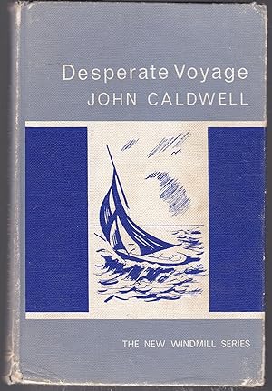 Bild des Verkufers fr Desperate Voyage : Abridged New Windmill Edition zum Verkauf von Laura Books