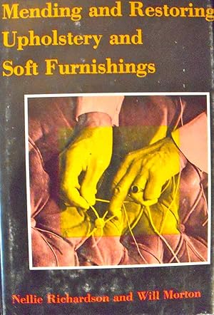 Imagen del vendedor de Mending and Restoring Upholstery and Soft Furnishings a la venta por Basket Case Books