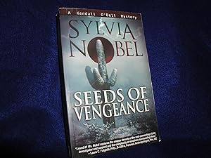 Seeds of Vengeance: A Kendall O'Dell Mystery