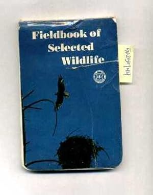 Bild des Verkufers fr Fieldbook / Field Book of Selected Wildlife zum Verkauf von GREAT PACIFIC BOOKS