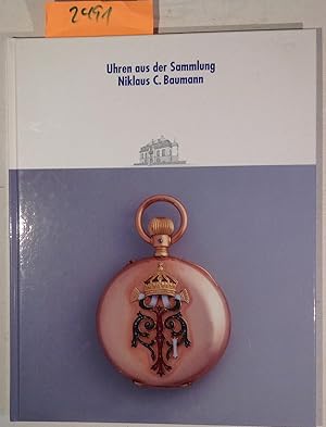 Uhren Aus Der Sammlung Niklaus C. Baumann