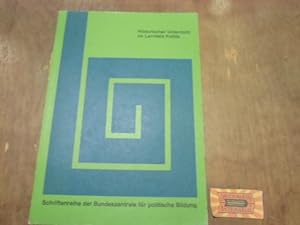 Historischer Unterricht im Lernfeld Politik. Bundeszentrale für Politische Bildung: Schriftenreih...