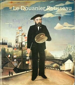 Le douanier Rousseau.