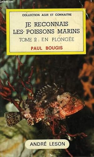 Seller image for JE RECONNAIS LES POISSONS MARINS, TOME 2: EN PLONGEE for sale by Le-Livre