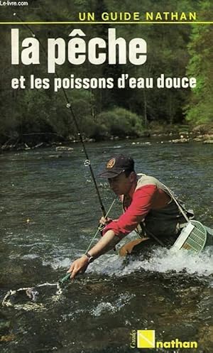 Imagen del vendedor de LA PECHE ET LES POISSONS D'EAU DOUCE a la venta por Le-Livre