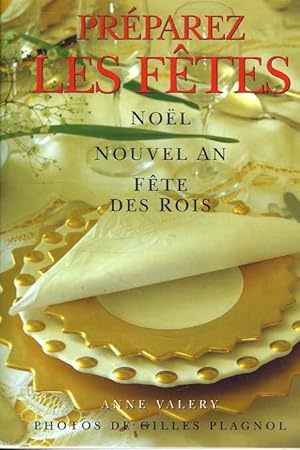 Seller image for PREPAREZ LES FETES, NOEL, NOUVEL AN, FETE DES ROIS for sale by Le-Livre