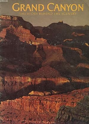 Seller image for GRAND CANYON, THE STORY BEHIND THE SCENERY for sale by Le-Livre