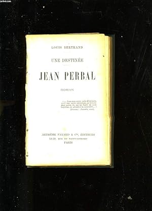 Seller image for UNE DESTINEE. JEAN PERBAL. for sale by Le-Livre