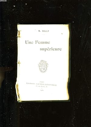 Imagen del vendedor de UNE FEMME SUPERIEURE. a la venta por Le-Livre