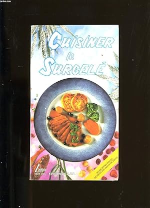 Image du vendeur pour CUISINER LE SURGELE. mis en vente par Le-Livre