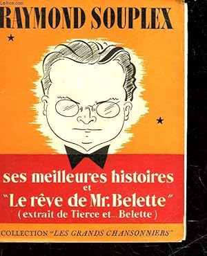 Seller image for SES MEILLEURES HISTOIRES ET LE "REVE DE MONSIEUR BELETTE" for sale by Le-Livre