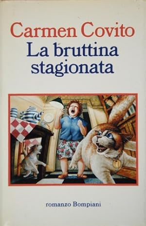 Image du vendeur pour La bruttina stagionata. mis en vente par FIRENZELIBRI SRL