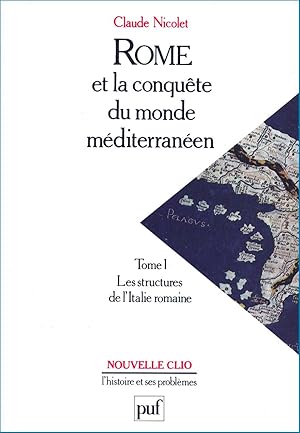 Rome et la conquête du monde méditerranéen. T1 : Les structures de l'Italie romaine