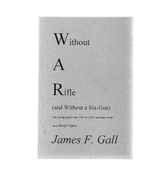 Without A Rifle (and Without a Six-Gun)