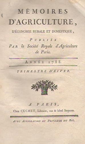 Mémoires d'agriculture, d'économie rurale et domestique, publiés par la Société royale d'agricult...