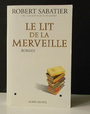 LE LIT DE LA MERVEILLE.