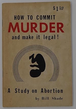 Seller image for How to Commit Murder and Make It Legal! for sale by Faith In Print