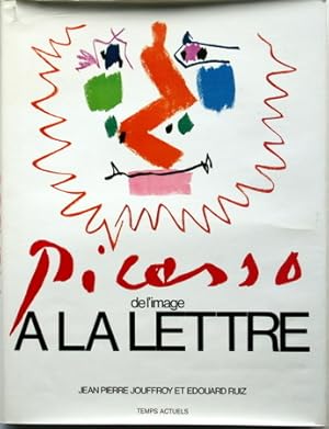 Imagen del vendedor de Picasso de l`image a la lettre. a la venta por Galerie Joy Versandantiquariat  UG (haftungsbeschrnkt)