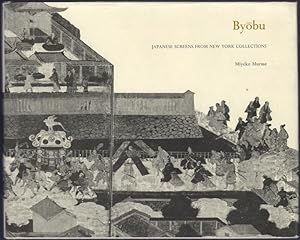 Byobu. Japanese Screens from New York Collections