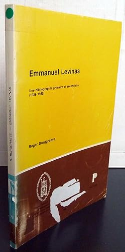 Emmanuel Lévinas une bibliographie primaire et secondaire (1929-1985)