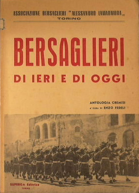 Bild des Verkufers fr Bersaglieri di ieri e di oggi zum Verkauf von Antica Libreria di Bugliarello Bruno S.A.S.