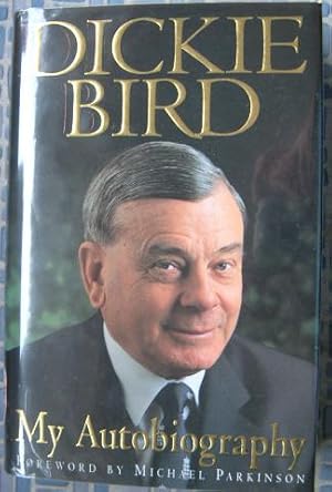 Dickie Bird : My Autobiography