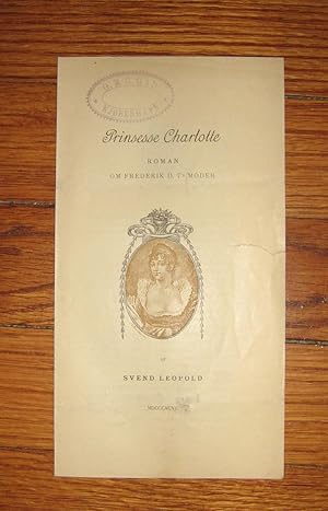 Seller image for Princesse Charlotte: Roman om Frederid D. 7's Moder (Publisher's Promotional Pamphlet) for sale by Friendly Used Books