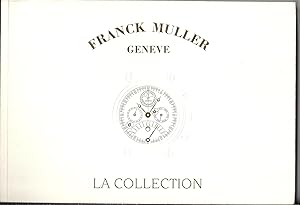 Franck Muller. La collection. (Montres)