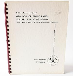 Geology of Front Range Foothills West of Denver: Deer Creek to Ralston Creek, Jefferson County, C...