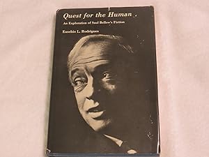 Immagine del venditore per Quest for the Human : An Exploration of Saul Bellow's Fiction venduto da Hard Shell Books