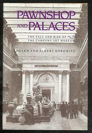 Pawnshop and Palaces: The Fall and Rise of the Campana Art Museum