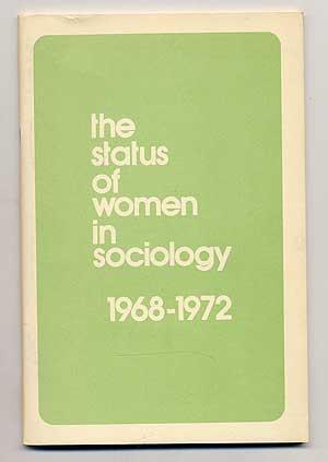 Seller image for The Status of Women in Sociology: 1968-1972 for sale by Between the Covers-Rare Books, Inc. ABAA