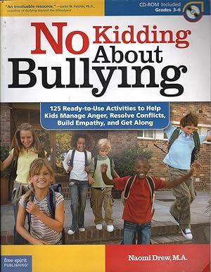 Seller image for No Kidding About Bullying: 125 Ready-to-Use Activities to Help Kids Manage. for sale by Mr Pickwick's Fine Old Books