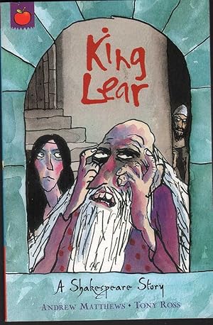 Bild des Verkufers fr King Lear: A Shakespeare Story zum Verkauf von Mr Pickwick's Fine Old Books