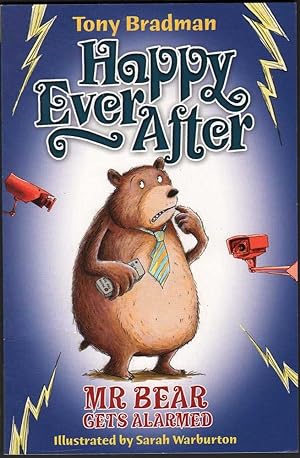Seller image for Happy Ever After: Mr. Bear Gets Alarmed for sale by Mr Pickwick's Fine Old Books