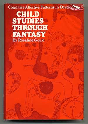 Bild des Verkufers fr Child Studies through Fantasy: Cognitive-Affective Patterns in Development zum Verkauf von Between the Covers-Rare Books, Inc. ABAA