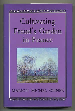 Imagen del vendedor de Cultivating Freud's Garden in France a la venta por Between the Covers-Rare Books, Inc. ABAA