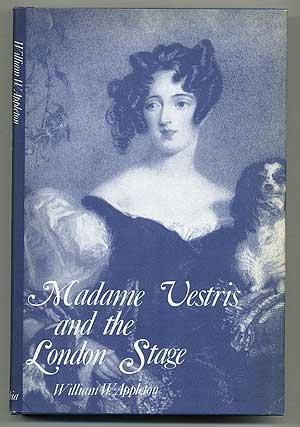 Bild des Verkufers fr Madame Vestris and the London Stage zum Verkauf von Between the Covers-Rare Books, Inc. ABAA