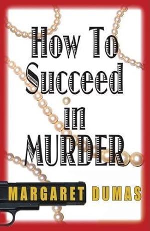 Seller image for How to Suceed in Murder for sale by Bookmarc's