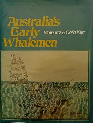 Australia's Early Whalemen.